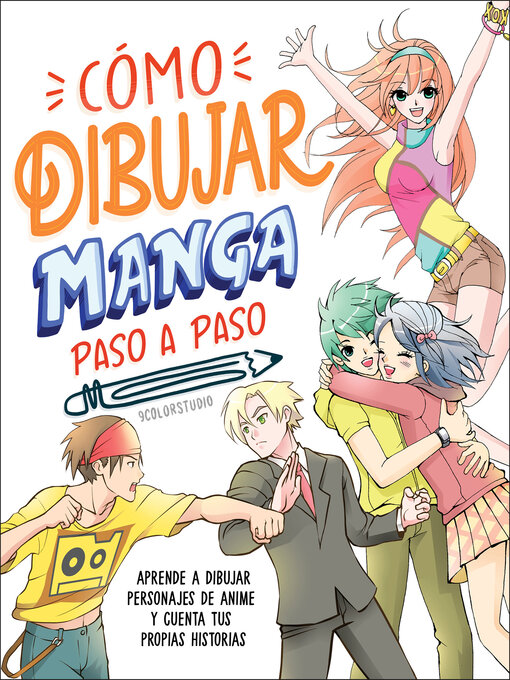 Title details for Como dibujar manga paso a paso (How to Draw Manga Stroke by Stroke) by 9ColorStudio - Available